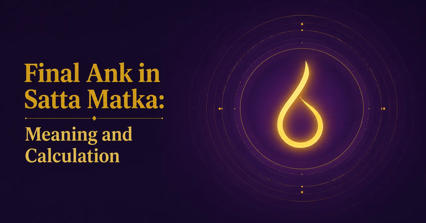 Final Ank in Satta Matka: Meaning and Calculation