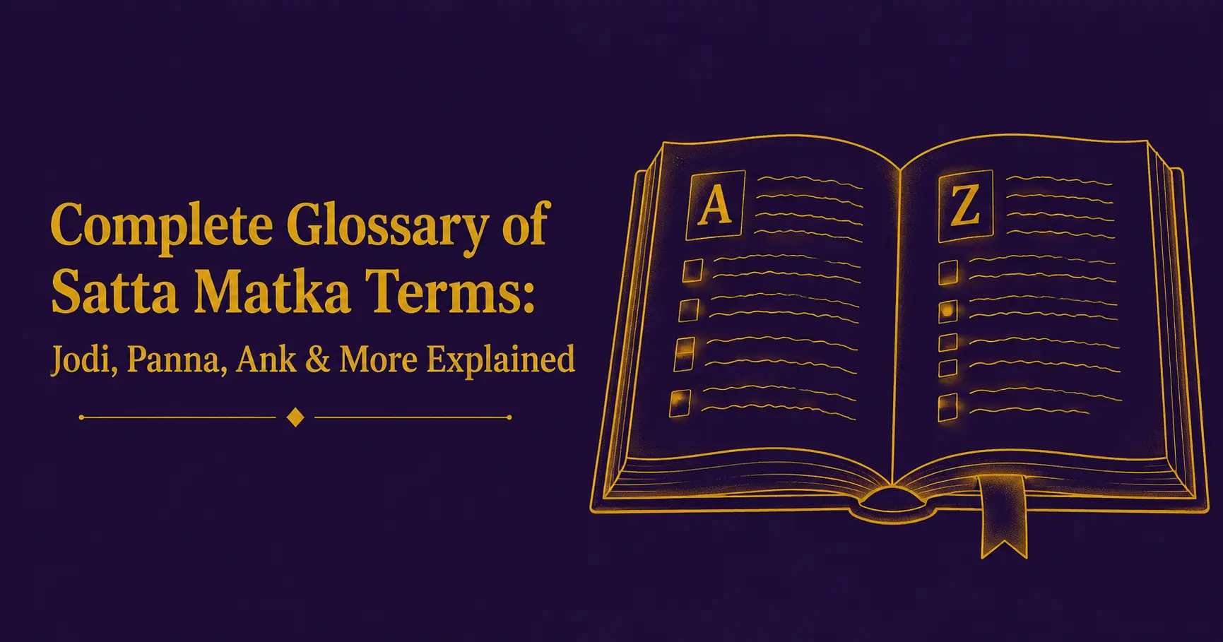 Satta Matka Glossary: Jodi, Panna, Ank & More Explained